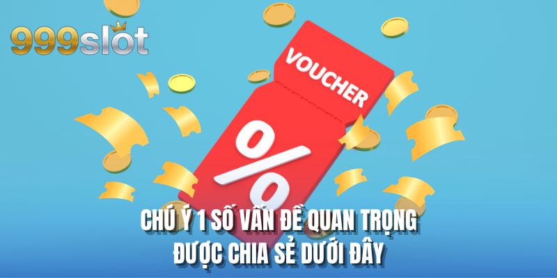 Chú ý 1 số vấn đề quan trọng được chia sẻ dưới đây