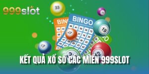 Kết Quả Xổ Số Các Miền 999SLOT - Cập Nhật KQXS Mới Nhất